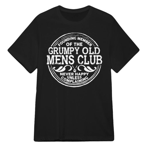 Founding Member of The Grumpy Old Men's Club T Shirts
