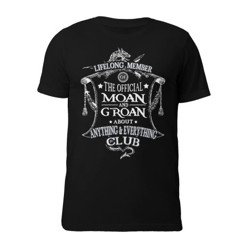 Grumpy Old Men T Shirts, Sweaters and Hoodies - Lifelong Member Moan and Groan Club