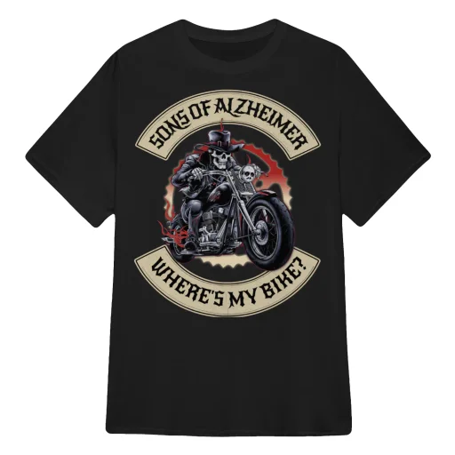 Sons of Alzheimer - Where's my Bike - Grumpy Old Biker T Shirts
