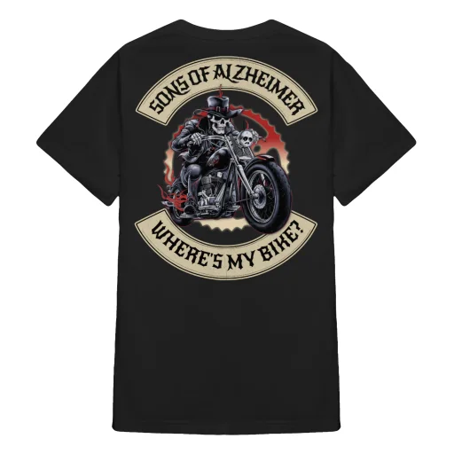 Sons of Alzheimer - Back Printed - Where's my Bike - Grumpy Old Biker T Shirts